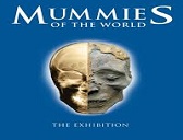 Mummies of the World: The Exhibition